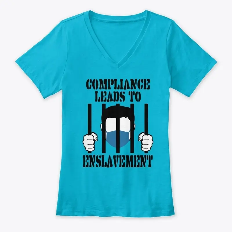 Compliance Leads To Enslavement