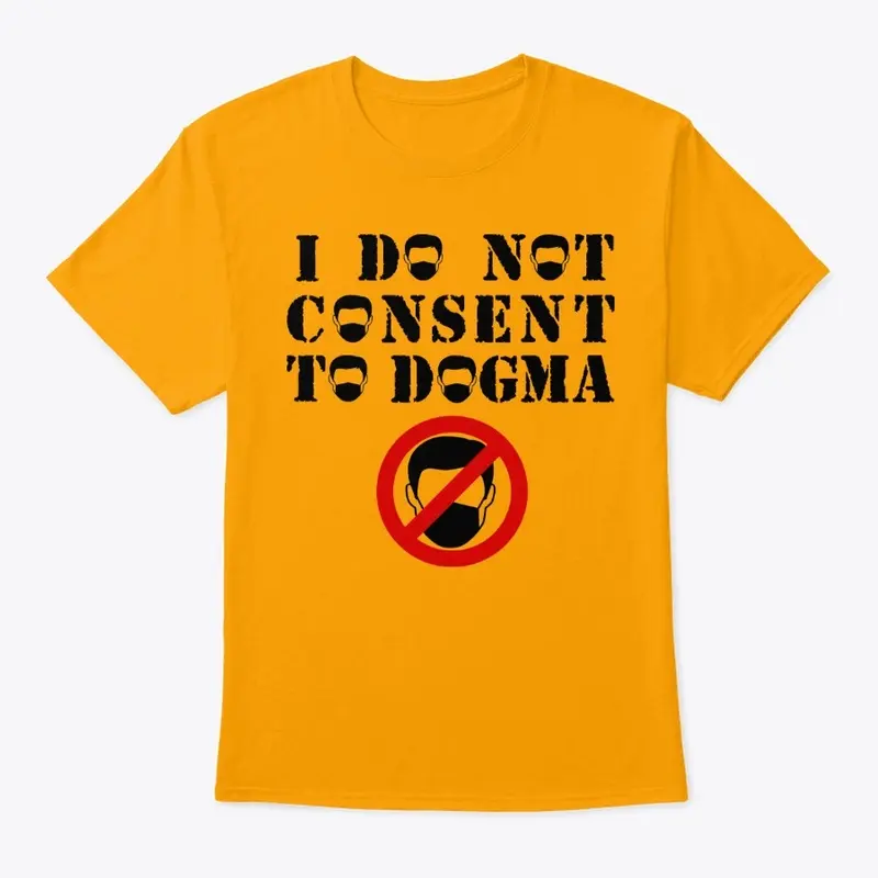 I Do NOT Consent to DOGMA!